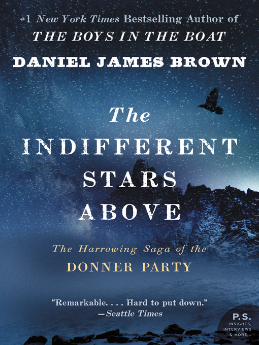 Title details for The Indifferent Stars Above by Daniel James Brown - Wait list